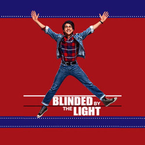 Stream Music Speaks | Listen to Blinded by the Light Movie Soundtrack  playlist online for free on SoundCloud