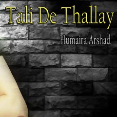 Tali De Thallay - Humaira Arshad - Love Song Pujnabi