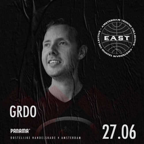 GRDO at EAST techno collective 27-6-2019 Panama Amsterdam