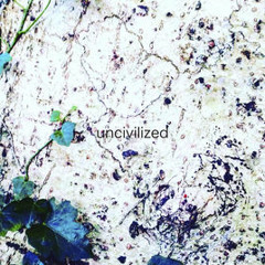 01 Morning Glow / uncivilized