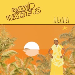 David Walters - Mama