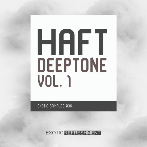 HAFT Deeptone vol. 1 - Exotic Samples 036 - Sample Pack Main Demo