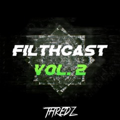 FILTHCAST VOL.2
