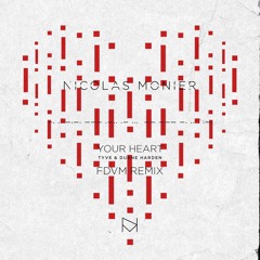 Nicolas Monier - Your Heart (FDVM Remix)