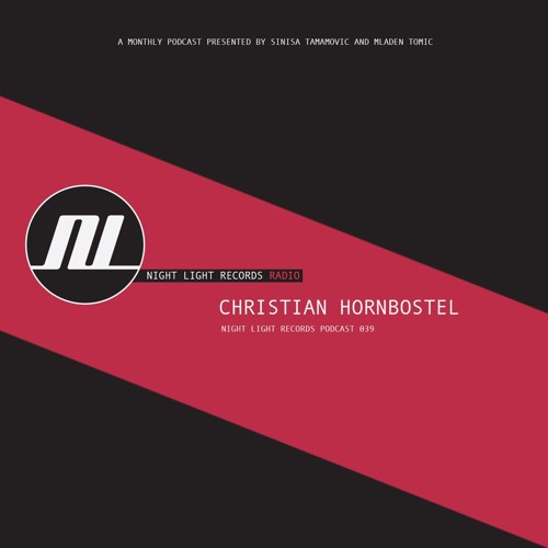 Christian Hornbostel - Night Light Records Podcast 039