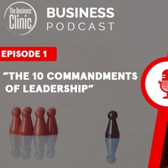 Episode 1 - Business Clinic - Leadership