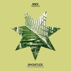 MXV - Tropics (Brandon Scarbrough Remix)