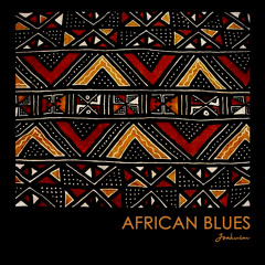 Joakuim - African Blues  ** Free Download**
