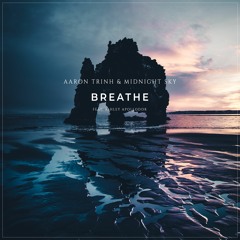 Aaron Trinh & Midnight Sky - Breathe