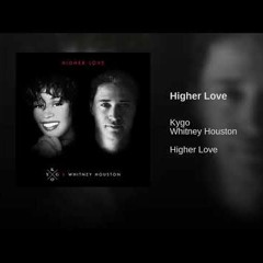 Kygo, Whitney Houston - Higher Love (Aidan McCrae Bootleg)