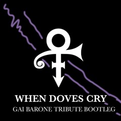 When doves cry (Gai Barone Tribute Bootleg )