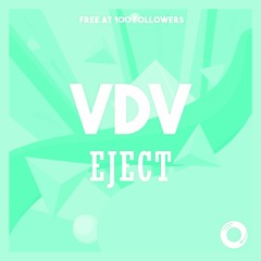 VDV - Eject (FREE DOWNLOAD)