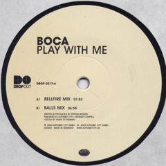 Boca - Play With Me (Bellfire Mix)