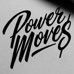 Power Moves