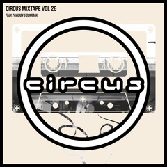 Circus Mixtape Vol 26 - Flux Pavillion & Conrank