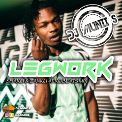 LEGWORK - Shaku/Zanku Vibes Mix || Featuring Naira Marley, Zlatan, Teni, Rema, Burna Boy & More!