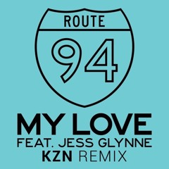 Route 94 - My Love (KZN Remix)