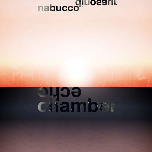 Echo Chamber - Nabucco Dinosaur
