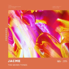 PREMIERE: Jacme - The Seven Tones (Original Mix) [Canal Auditif]
