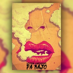 PA BAJO - Victor Cardenas (Original Mix) DESCARGA GRATIS