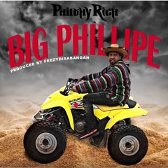 Philthy Rich - Big Phillipe