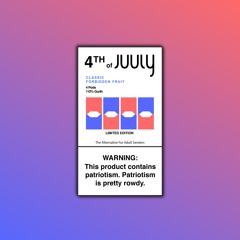 4th Of JUULY Mix