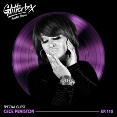 Glitterbox Radio Show 118: CeCe Peniston Special