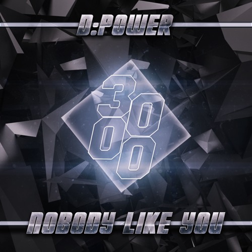 D:POWER - Nobody Like You