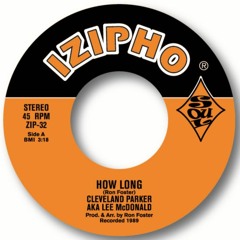 CLEVELAND PARKER aka LEE McDONALD - HOW LONG