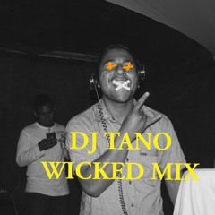 DJ TANO WICKED MIX