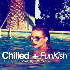 Chilled + FunKish [Poolside 2019]