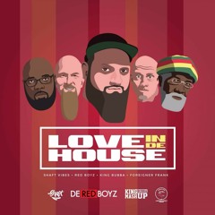 King Bubba FM - Love In De House [Soca 2019]