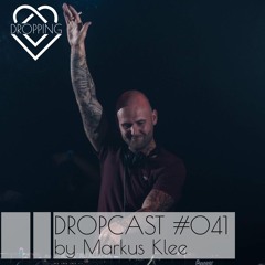 Dropcast #041 by Markus Klee