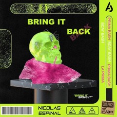 Bring It Back (Bday Bash Edition)- Nicolas Espinal
