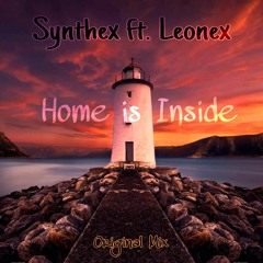 Synthex ft. Leonex - Home Is Inside (Original Mix) #Freedownload ❤