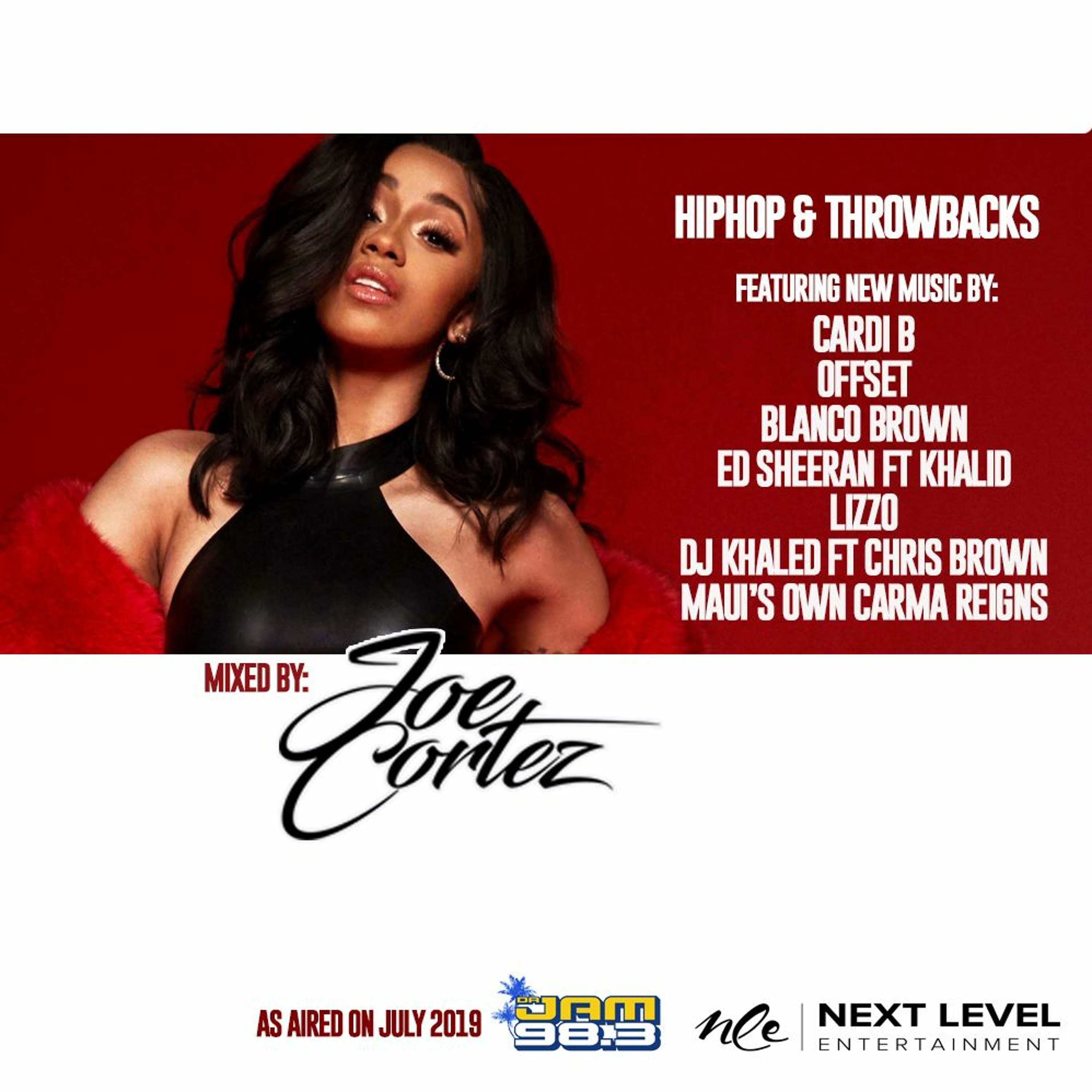 NEW HIPHOP & THROWBACKS MIXED BY MAUI DJ JOE CORTEZ - JULY 2019