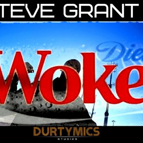 Steve Grant - Diet Woke