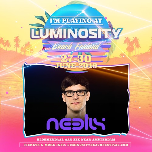 Neelix - Live @ Luminosity Beach Festival 2019