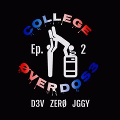 College Overdose Ep. 2