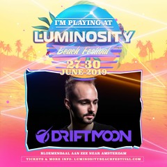 Driftmoon - Live @ Luminosity Beach Festival 2019