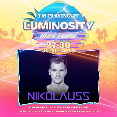 Nikolauss - Live @ Luminosity Beach Festival 2019
