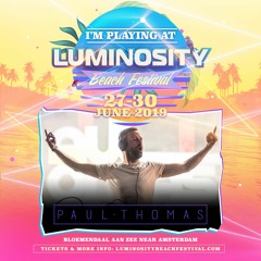 Paul Thomas - Live @ Luminosity Beach Festival 2019