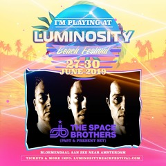 The Space Brothers @ Luminosity Beach Festival 2019