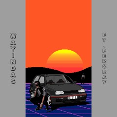 Wayindas(ft. Percray)