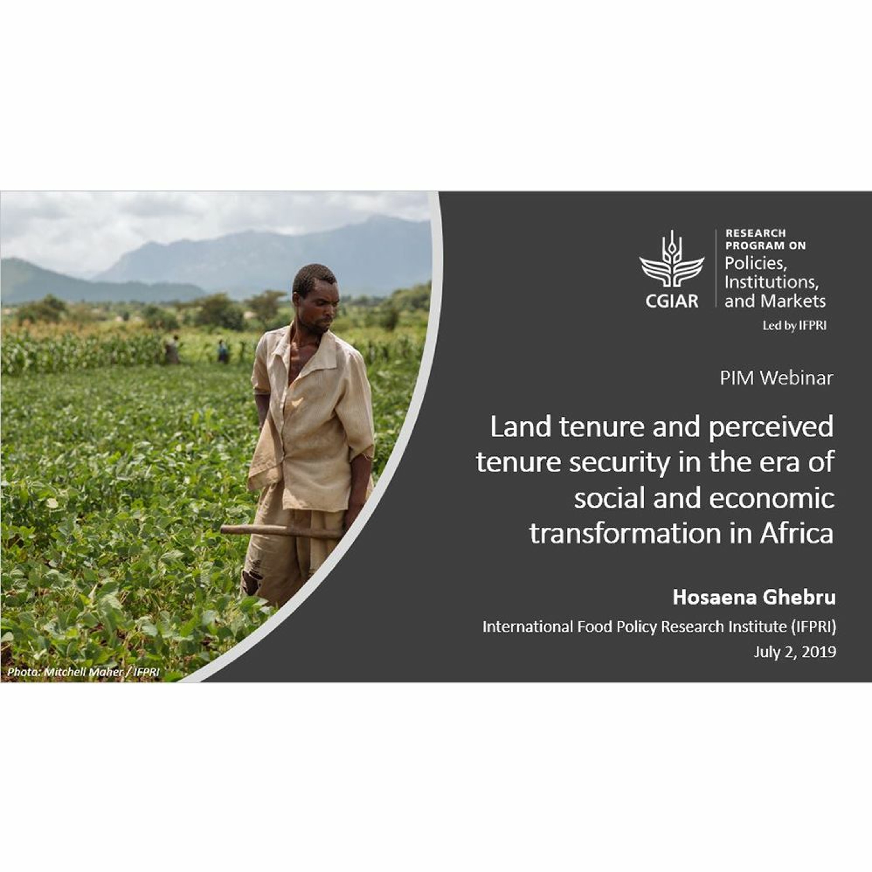 PIM Webinar: Land Tenure & Perceived Tenure Sec in the Era of Social & Eco Trans. in Africa-7/2/2019 episode artwork