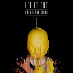 LET IT OUT