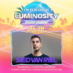 Sied Van Riel - LIVE @ Luminosity Beach Festival 2019