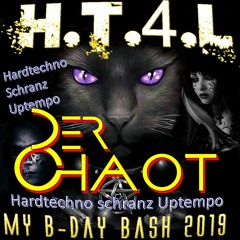 Der Chaot @ HT4L B Day bash 2019