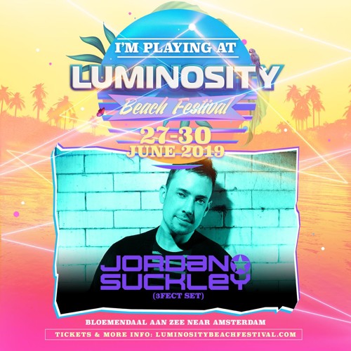 Jordan Suckley - LIVE @ Luminosity Beach Festival 2019 by Luminosity Events  on SoundCloud - Hear the world's sounds