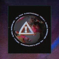Flosstradamus - Triple J Global Warning Mix Vol. 4